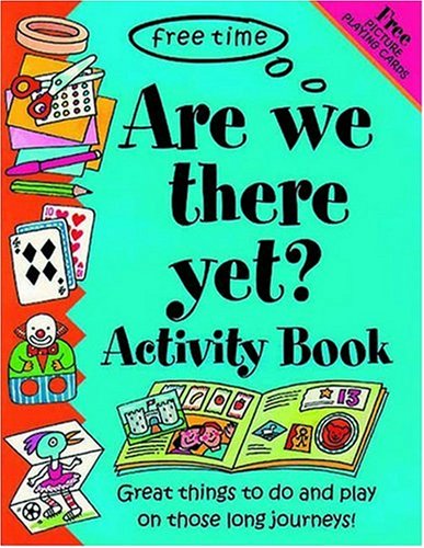 Free Time Are We There Yet? Activity Book