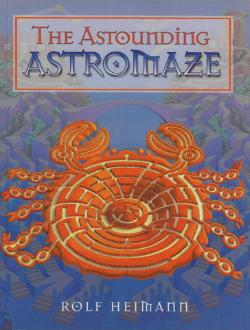 Rolf Heimann : The Astounding Astromaze