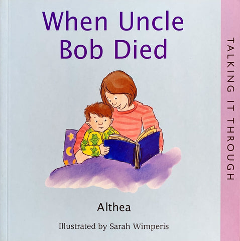 Talking It Through : When Uncle Bob Died