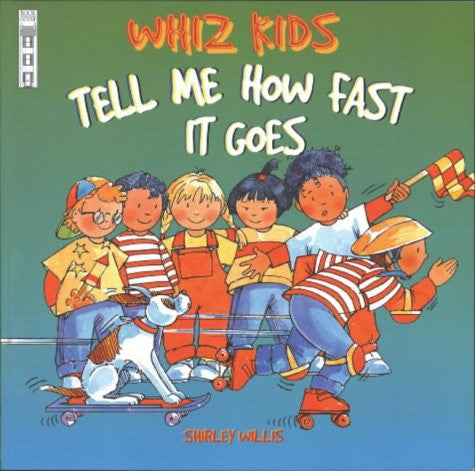 Whiz Kids Tell Me How Fast It Goes