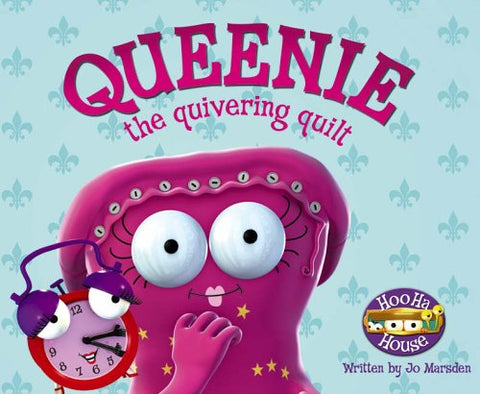 Hoo Ha House : Queenie The Quivering Quilt