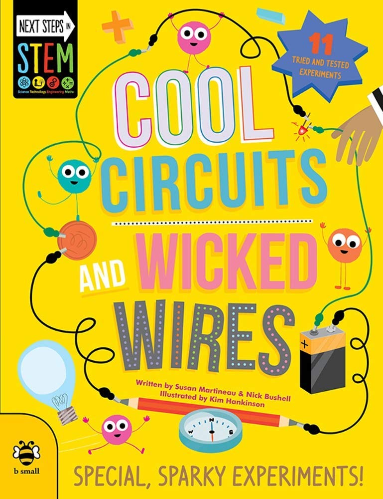 STEM Next Steps : Cool Circuits And Wicked Wires