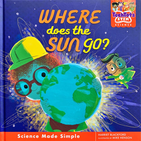 Tech Tots: STEM Science : Where Does The Sun Go?