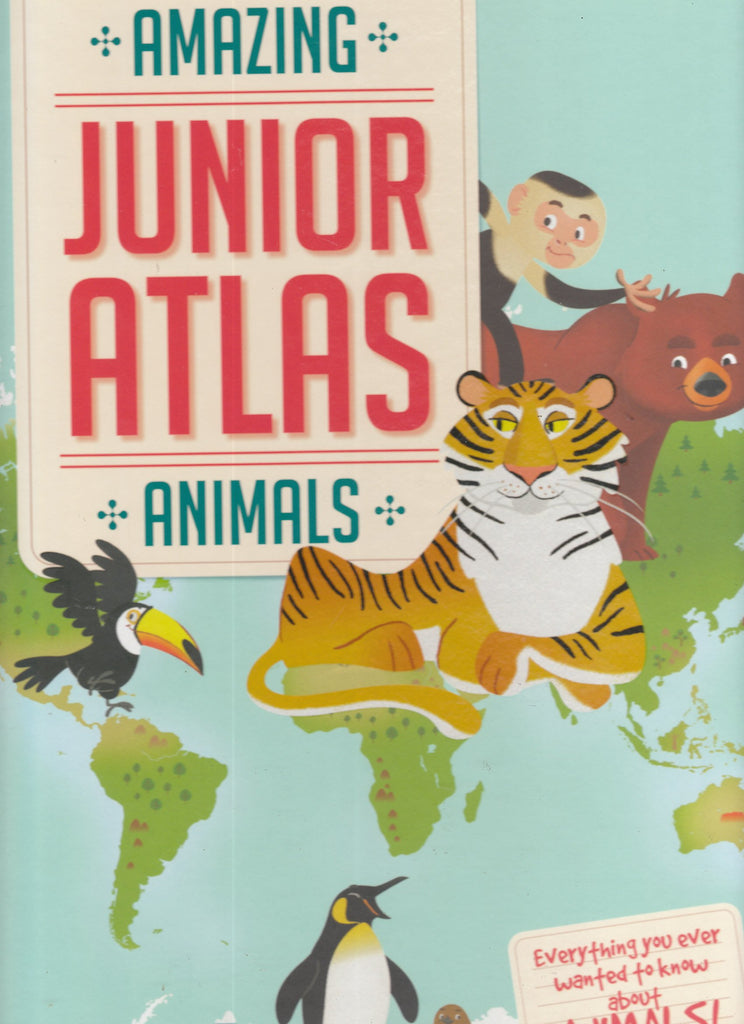 Amazing Junior Atlas Animals