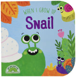 When I Grow Up Snail