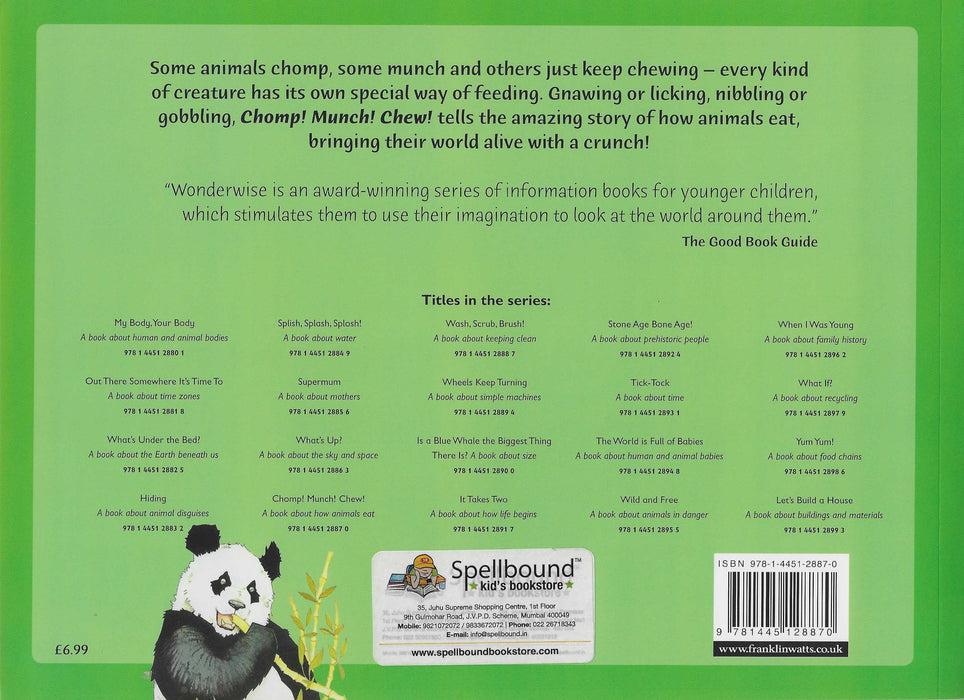 Wonderwise : Chomp! Munch! Chew! - A Book About How Animals Eat