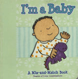 I'm A Baby - A Mix-and-Match Book