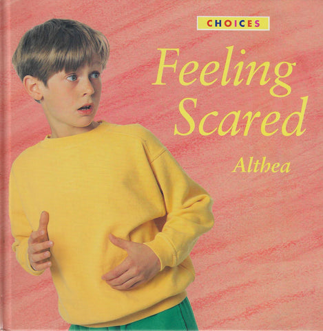 Choices : Feeling Scared