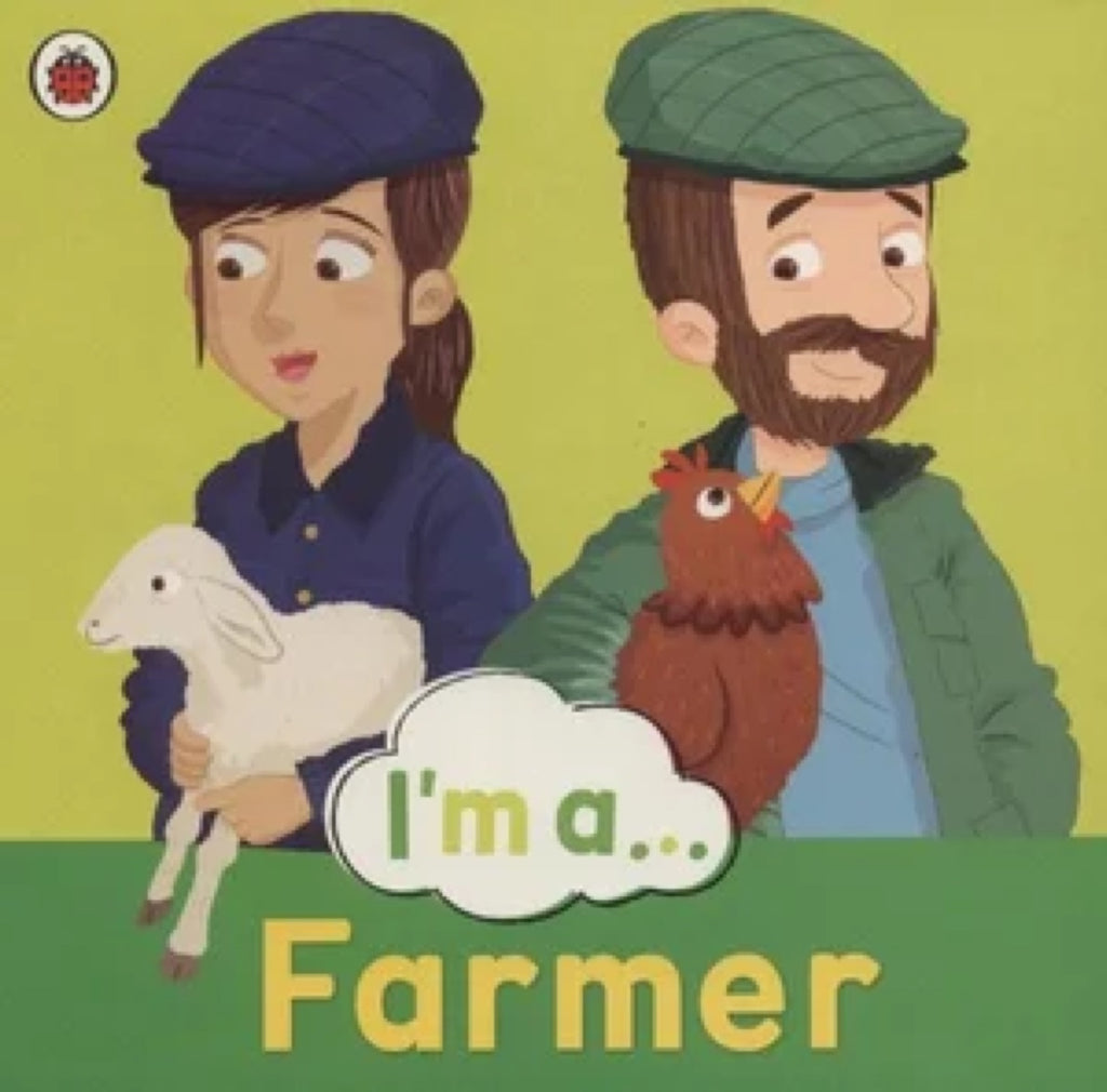 I am a... Farmer
